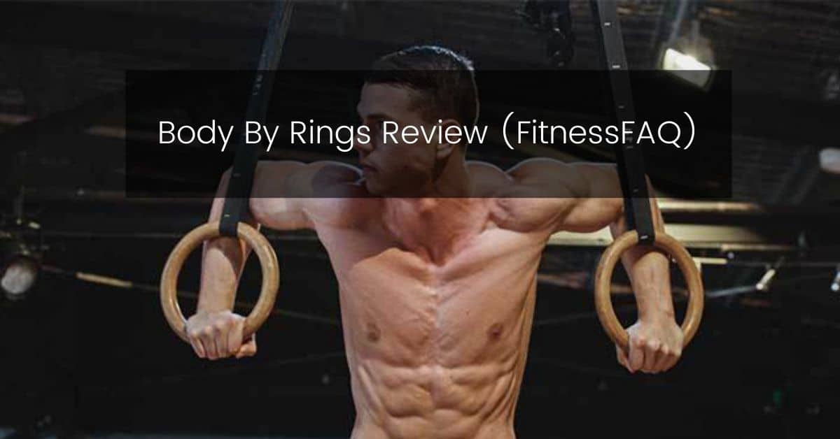 Body By Rings Review