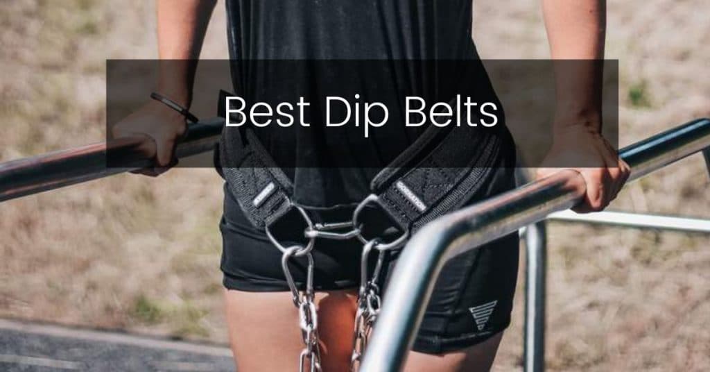 Best Dip Belts