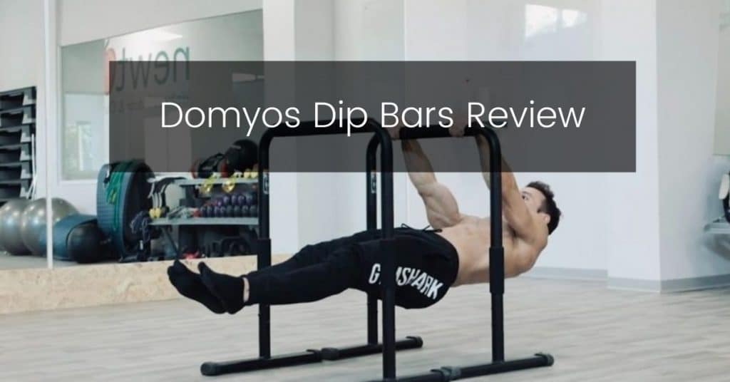 Domyos Dip Bars Review