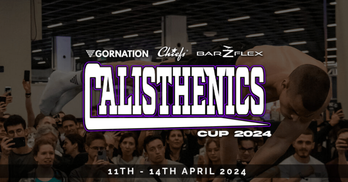 This is the cover image of the Calisthenics Cup 2024 at FIBO blog including the logo, sponsors Gornation, Chiefs and Barzflex and calisthenics athlete Daniel Hristov.