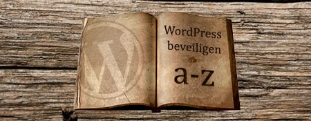 WordPress beveiligen: van A-tot-Z