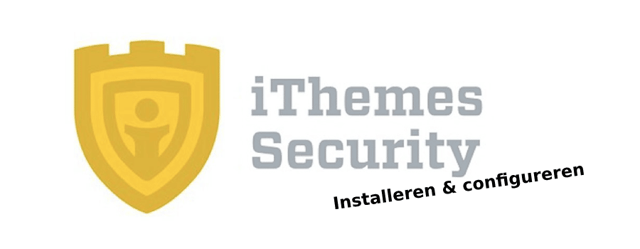 Tutorial – Secure your WordPress website properly with the free iThemes Security plugin