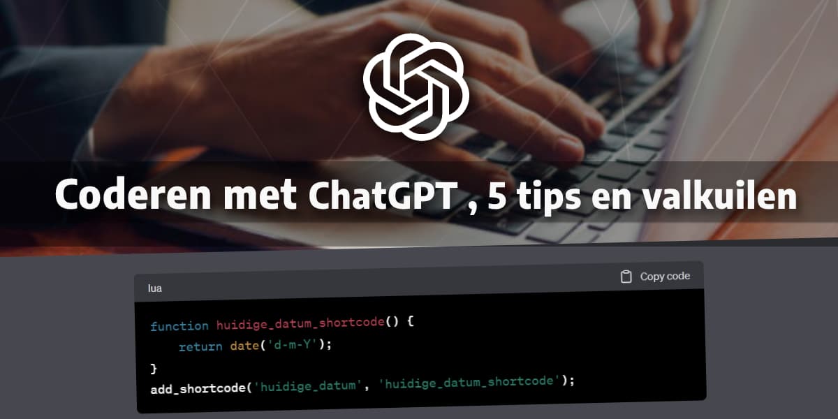 Coderen met ChatGPT – 5 tips en valkuilen!